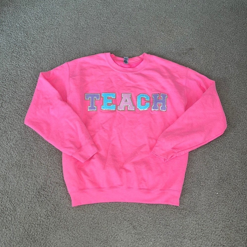 “Teach” Stoney Clover Inspired Sweatshirt
